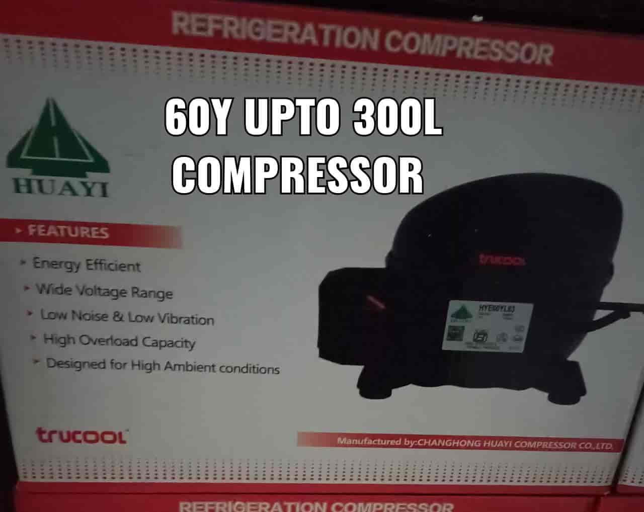 Compressor HYE60YL63 Trucool 597BTU Huayi Upto300Ltrs